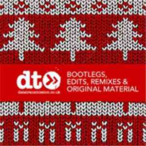 Various - Bootlegs, Edits, Remixes & Original Material