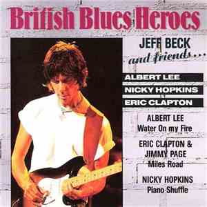 Various - British Blues Heroes - Jeff Beck And Friends...