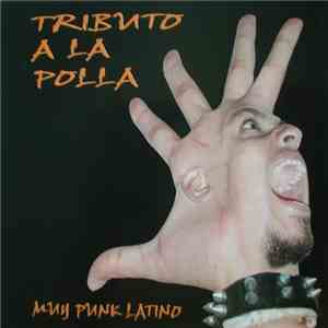 Various - Tributo A La Polla: Muy Punk Latino