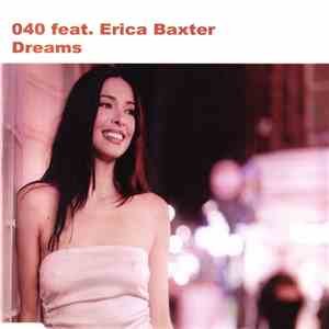 040 Feat. Erica Baxter - Dreams