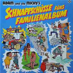 Adam Und Die Micky's - Schnappschüsse Für's Familienalbum
