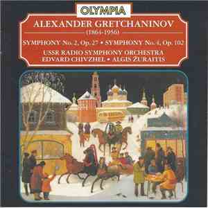 Alexander Gretchaninov — USSR Radio Symphony Orchestra, Edvard Chivzhel, Al ...