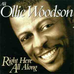 Ali Ollie Woodson - Right Here All Along