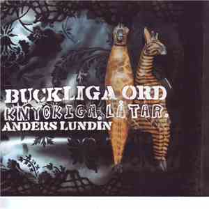 Anders Lundin - Buckliga Ord - Knyckliga Låtar