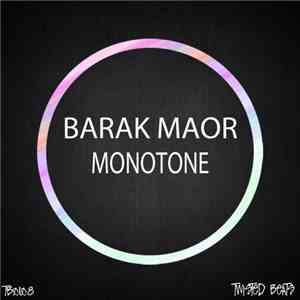 Barak Maor - Monotone