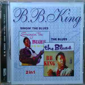 B.B. King - Singin' The Blues / The Blues
