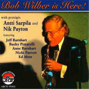 Bob Wilber - Bob Wilber Is Here