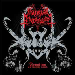 Burial Hordes - Devotion To Unholy Creed