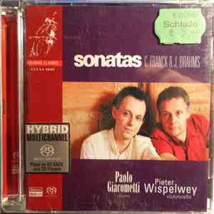 C. Franck & J. Brahms - Paolo Giacometti, Pieter Wispelwey - Sonatas