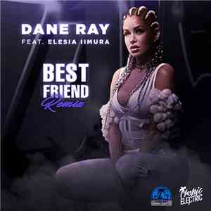 Dane Ray - Best Friend–The Remix