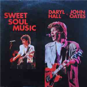 Daryl Hall + John Oates - Sweet Soul Music