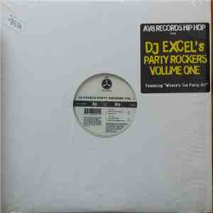 DJ Excel  - DJ Excel's Party Rockers Vol. 1