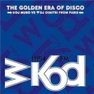 DJ Muro Vs DJ Dimitri From Paris - WKOD 11154 FM - The Golden Era Of Disco