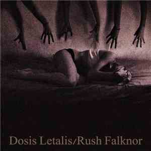 Dosis Letalis / Rush Falknor - Trapped In This Nightmare​.​.​.