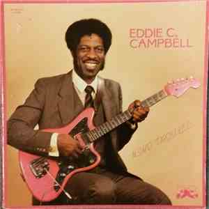 Eddie C. Campbell - Mind Trouble