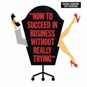 Frank Loesser - How To Succeed In Business Without Really Trying
