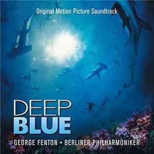George Fenton, Berliner Philharmoniker - Deep Blue