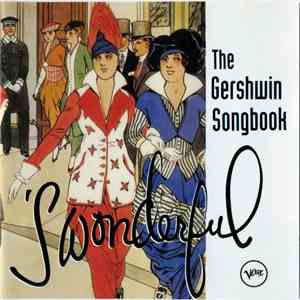 Gershwin - The Gershwin Songbook - 'S Wonderful