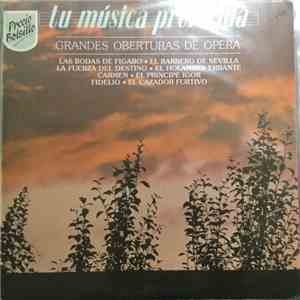 Gran Orquesta Sinfónica - Grandes Oberturas de Opera