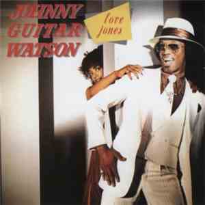 Johnny Guitar Watson - Booty Ooty / Close Encounters