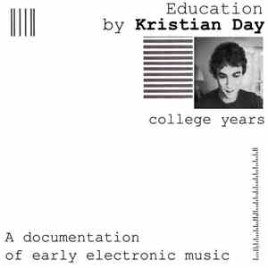 Kristian Day - Education: College Years