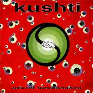 Kushti - Secret Handshakes