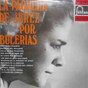 La Paquera De Jerez - La Paquera de Jerez por Bulerías