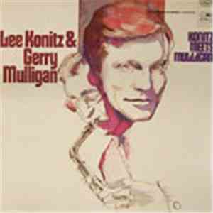 Lee Konitz & Gerry Mulligan - Konitz Meets Mulligan