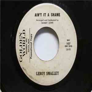 Leroy Smalley - Ain't It A Shame / Girls Are Sentimental