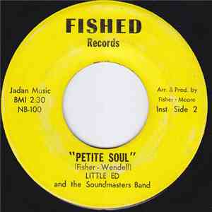 Little Ed & The Soundmasters - The Ghetto Grind / Petite Soul