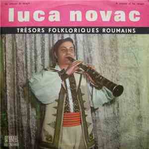 Luca Novac - Un Virtuose Du Taragot / A Virtuoso Of The Taragot