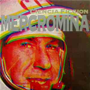 Mercromina - Ciencia Ficción