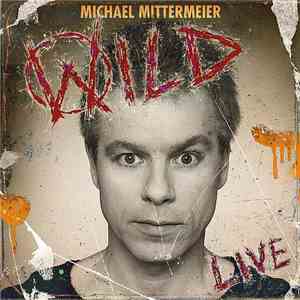 Michael Mittermeier - Wild Live
