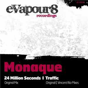 Monaque - 24 Million Seconds | Traffic
