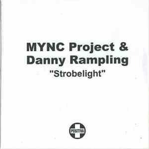 MYNC Project & Danny Rampling - Strobelight