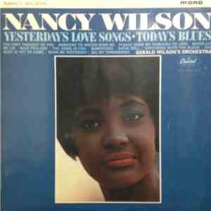Nancy Wilson / Gerald Wilson's Orchestra - Yesterday's Love Songs • Today's ...