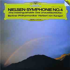 Nielsen, Berliner Philharmoniker • Herbert Von Karajan - Symphonie No. 4 »T ...