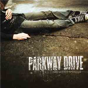 Parkway Drive - Killing With A Smile