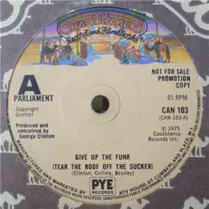 Parliament - Give Up The Funk (Tear The Roof Off The Sucker)