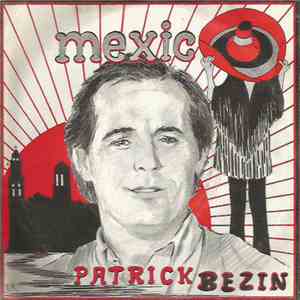 Patrick Bezin - Mexico