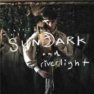Patrick Wolf - Sundark And Riverlight