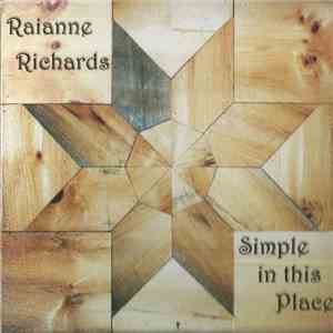 Raianne Richards - Simple In This Place