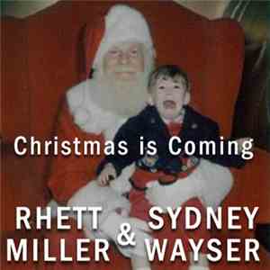 Rhett Miller & Sydney Wayser - Christmas Is Coming