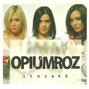 Serebro - ОпиумRoz