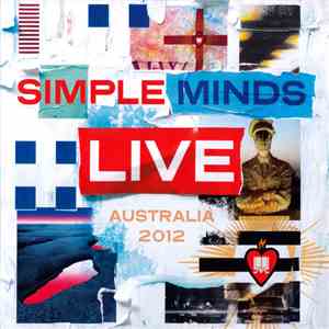 Simple Minds - Live Australia 2012 (Entertainment Centre Wollongong- Dec 12 ...