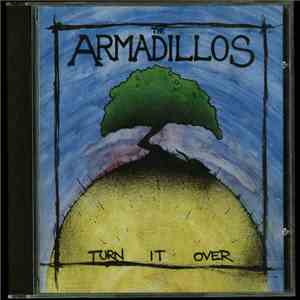 The Armadillos  - Turn It Over