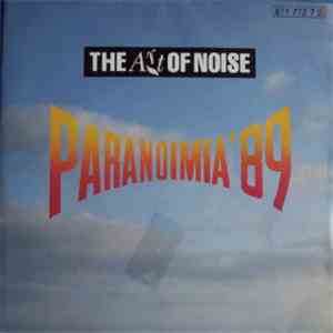 The Art Of Noise - Paranoimia '89