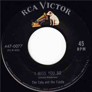 The Cats And The Fiddle / The Four Clefs - I Miss You So / Dig These Blues