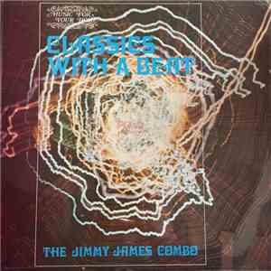 The Jimmy James Combo - Classics With A Cool Beat