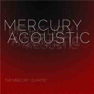 The Mercury Quartet - Mercury Acoustic